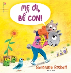 me-oi-be-con-bia-c540302c9665490f8c604f54ee9d0646 me oi be con bia c540302c9665490f8c604f54ee9d0646 - Tuyển Chọn Sách Hay