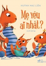 Mẹ Yêu Ai Nhất?