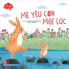 me yeu con moi luc 3d2c4862b5784bd181f68dd5523debe5 - Tuyển Chọn Sách Hay