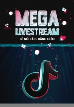 Mega Livestream – Bề Nổi Tảng Băng Chìm