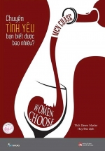 Men Chase Women Choose – Chuyện Tình Yêu Bạn Biết Được Bao Nhiêu?