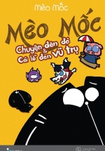 Mèo Mốc – Chuyện Đèn Đỏ Và Cái Lỗ Đen Vũ Trụ