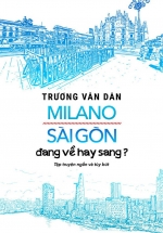 Milano Sài Gòn Đang Về Hay Sang?