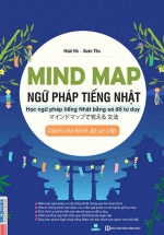 Mind Map Ngữ Pháp Tiếng Nhật – Học Ngữ Pháp Tiếng Nhật Qua Sơ Đồ Tư Duy
