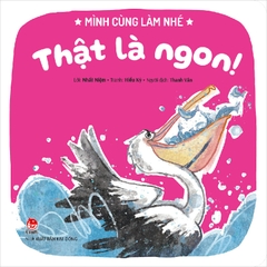 minh cung lam nhe that la ngoan a4dba3d69e9f4e218eaacd67f0a3bed8 - Tuyển Chọn Sách Hay