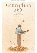 Mình Thương Nhau Nhé Cuộc Đời