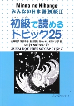 Minna no Nihongo – 25 Bài Đọc Hiểu Nhật Ngữ Sơ Cấp Tập 2