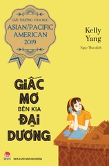 mo ben kia dai duong giai thuong van hoc asian pacific american 2019 62ff95e877a449bd9a6b9a1691254793 - Tuyển Chọn Sách Hay
