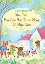 Mọi Điều Em Cần Biết Trước Ngày Đi Mẫu Giáo