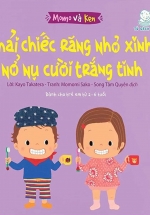 Momo Và Ken – Chải Chiếc Răng Nhỏ Xinh, Nở Nụ Cười Trắng Tinh