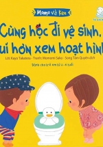Momo Và Ken- Cùng Học Đi Vệ Sinh, Vui Hơn Xem Hoạt Hình