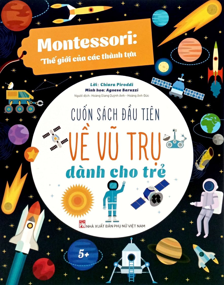 Montessori Thế Giới Của Các Thành Tựu – Cuốn Sách Đầu Tiên Về Vũ Trụ Dành Cho Trẻ