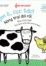 Sách Âm Thanh -Moo, Cluck, Baa! The Farm Animals Are Hungry – Ụm Ò, Cục Tác! Nông Trại Đói Rồi