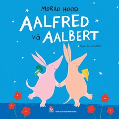 morag hood aalfred va aalbert b2f5e24ec2e34a719e435b4b28bc3904 - Tuyển Chọn Sách Hay