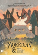 Xứ Nevermoor Diệu Kỳ – Morrigan Và Những Thử Thách Gay Cấn