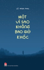 mot-vi-sao-khong-bao-gio-khoc-bia-755e66f2e2ad401b89a35d24ca15c25f mot vi sao khong bao gio khoc bia 755e66f2e2ad401b89a35d24ca15c25f - Tuyển Chọn Sách Hay