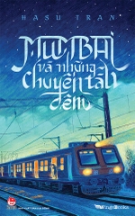 mumbai-va-nhung-chuyen-tau-dem-bia-67a97c2d89eb4e28831d5412af88b7f3 mumbai va nhung chuyen tau dem bia 67a97c2d89eb4e28831d5412af88b7f3 - Tuyển Chọn Sách Hay