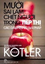 Mười Sai Lầm Chết Người Trong Tiếp Thị- Các Dấu Hiệu Và Giải Pháp