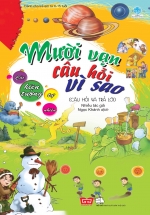 Mười Vạn Câu Hỏi Vì Sao – Các Hiện Tượng Tự Nhiên