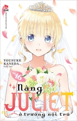 nang juliet o truong noi tru bia tap 16 06170c7a5d124259b4ed15e6c6352bc3 - Tuyển Chọn Sách Hay