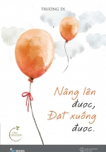 Nâng Lên Được, Đặt Xuống Được