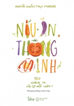 Nấu Ăn Thông Minh – Tập 1: Chúng Ta Ăn Gì Mỗi Ngày?