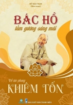 ND – Bác Hồ Tấm Gương Sáng Mãi – Khiêm Tốn