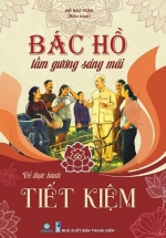 ND – Bác Hồ Tấm Gương Sáng Mãi – Tiết Kiệm