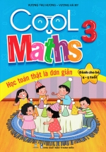 ND – Cool Maths 3 – Học Toán Thật Đơn Giản (Dành Cho Bé 4-5 Tuổi)