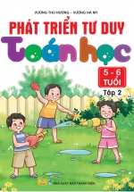 ND – Phát Triển Tư Duy Toán Học 5-6 Tuổi – Tập 2