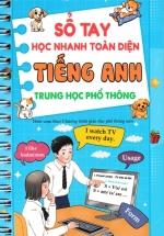 ND – Sổ Tay Học Nhanh Toàn Diện Tiếng Anh Trung Học Phổ Thông