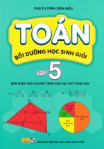 ND – Toán Bồi Dưỡng Học Sinh Giỏi Lớp 5 (Biên Soạn Theo Chương Trình Giáo Dục Phổ Thông Mới)
