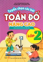 ND – Tuyển Chọn Các Bài Toán Đố Nâng Cao Lớp 2 (Dùng Chung Cho Các Bộ SGK Hiện Hành)