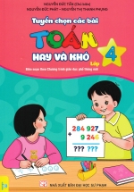 ND – Tuyển Chọn Các Bài Toán Hay Và Khó Lớp 4 (Biên Soạn Theo Chương Trình GDPT Mới)