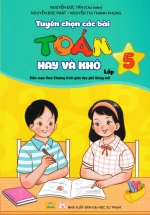 ND – Tuyển Chọn Các Bài Toán Hay Và Khó Lớp 5 (Biên Soạn Theo Chương Trình GDPT Mới)