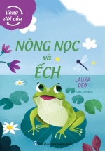 ND – Vòng Đời Của Nòng Nọc Và Ếch