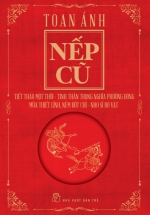 Nếp Cũ – Tiết Tháo Một Thời – Tinh Thần Trọng Nghĩa Phương Đông – Múa Thiết Lĩnh, Ném Bút Chì – Nho Sĩ Đô Vật