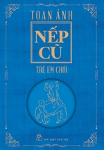 Nếp Cũ – Trẻ Em Chơi