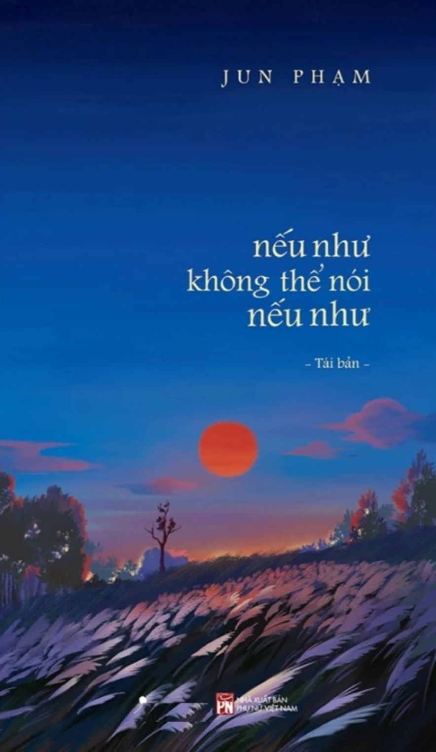 Nếu Như Không Thể Nói Nếu Như  (Tái Bản 2025) – Tặng Kèm Bookmark