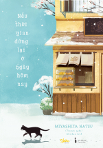 Nếu Thời Gian Dừng Lại Ở Ngày Hôm Nay