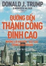 Đường Đến Thành Công Đỉnh Cao – Những Lời Khuyên Đắt Giá Trong Kinh Doanh