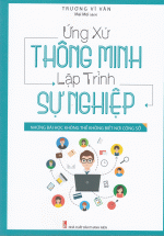 Ứng Xử Thông Minh Lập Trình Sự Nghiệp