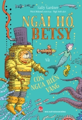 ngai ho betsy va con ngua bien vang bia fa7bd11ec6994a23b55a25c813460e75 - Tuyển Chọn Sách Hay