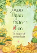 Ngàn Mùa Hoa – Tản Văn Giúp Trẻ Yêu Văn Chương (Khổ Lớn)
