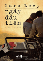 ngay dau tien marc levy L - Tuyển Chọn Sách Hay