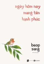 Ngày Hôm Nay Mang Tên Hạnh Phúc