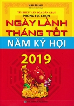 Ngày Lành Tháng Tốt Năm Kỷ Hợi 2019