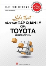 Nghệ Thuật Đào Tạo Cấp Quản Lý Của Toyota