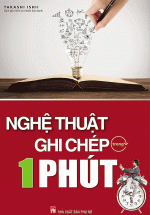 Nghệ Thuật Ghi Chép Trong 1 Phút