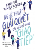 Nghệ Thuật Giải Quyết Các Vấn Đề Trong Giao Tiếp